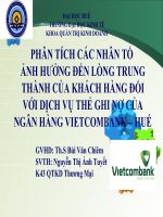 Slide PHÂN TÍCH các NHÂN TỐẢNH HƯỞNG đến LÒNG TRUNG THÀNH của KHÁCH HÀNG đối với DỊCH vụ THẺ GHI nợ của NGÂN HÀNG VIETCOMBANK – HUẾ 