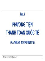 Bài giảng thanh toán quốc tế Bài 4  Phương tiện thanh toán quốc tế