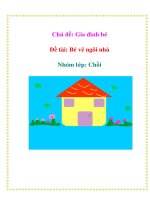 Tài liệu Chủ đề: Gia đình bé - Đề tài: Bé vẽ ngôi nhà - Nhóm lớp: Chồi pptx