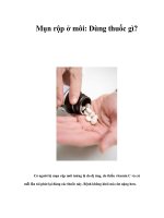 Tài liệu Mụn rộp ở môi: Dùng thuốc gì? Có người bị mụn rộp môi tưởng là do dị doc