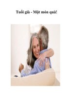 Tài liệu Tuổi già - Một món quà! docx