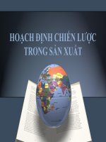 Tài liệu Đề tài: Hoạch định chiến lược trong sản xuất ppt