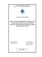 Luận văn phân tích hoạt động huy động vốn và sử dụng vốn tại ngân hàng thương mại cổ phần phương đông  chi nhánh tây đô