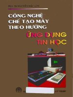 công nghệ chế tạo máy theo hướng ứng dụng tin học 