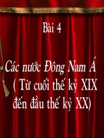 Tài liệu Bai 4 Cac nuoc Dong Nam A tu cuoi the ki XIX den dau the ki XX.ppt