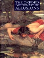 Tài liệu The Oxford Dictionary of Allusions (2001)_ Delahunty, Dignen, & Stock pptx