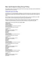 Tài liệu Bảo mật Endpoint bằng Group Policy Group Policy pdf