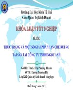 Slide THỰC TRẠNG và một số GIẢI PHÁP hạn CHẾ rủi RO tài sản tại CÔNG TY TNHH NGỌC ANH 