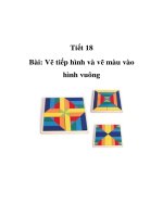 Tài liệu Mỹ thuật lớp 1 - Tiết 18 - Bài: Vẽ tiếp hình và vẽ màu vào hình vuông doc