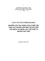 Nghiên cứu tác dụng của tập luyện thái cực quyền lên một số chỉ tiêu tim mạch và năng lực thể chất ở người cao tuổi luận văn tốt nghiệp đại học 