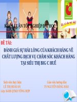 Slide ĐÁNH GIÁ sự hài LÒNG của KHÁCH HÀNG về CHẤT LƯỢNG DỊCH vụ CHĂM sóc KHÁCH HÀNG tại SIÊU THỊ BIG c huế 