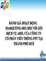 Slide đánh giá hoạt động marketing mix đối với gói dịch vụ ADSL của công ty cổ phần FPT tại thành phố huế 