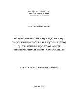 Sử dụng phương tiện dạy học hiện đại vào giảng dạy môn pháp luật đại cương tại trường đại học công nghiệp thành phố hồ chí minh   cơ sở nghệ an luận văn thạc sĩ khoa học giáo dục 
