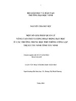 Một số giải pháp quản lý nâng cao chất lượng hoạt động dạy học ở các trường trung học phổ thông công lập thị xã tây ninh tỉnh tây ninh luận văn thạc sĩ khoa học giáo dục 