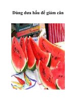Tài liệu Dùng dưa hấu để giảm cân pdf