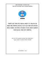 Thiết kế truyền động điện và trang bị điện hệ thống băng tải vận chuyển hàng hóa nhiều hướng có khả năng điều khiển nối mạng truyền thông 