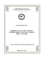 Nghiên cứu các đặc trưng về hình thái và màu sắc trong truy hồi ảnh luận văn thạc sĩ 