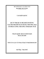 Quản trị quan hệ khách hàng tại chi nhánh ngân hàng thương mại cổ phần công thương tỉnh kon tum 