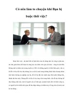 Tài liệu Có nên làm to chuyện khi Bạn bị buộc thôi việc? pptx