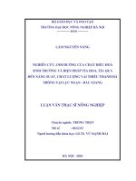 Nghiên cứu ảnh hưởng của chất điều hòa sinh trưởng và biện pháp tỉa hoa,tỉa quả đến năng suất,chất lượng vải thiều thanh hà trồng tại lục ngạn bắc giang 
