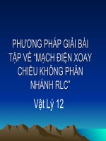 PHƯƠNG PHÁP GIẢI BÀI TẬP VỀ “MẠCH ĐIỆN XOAY CHIỀU KHÔNG PHÂN NHÁNH RLC”
