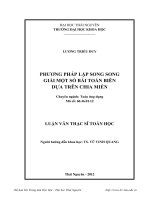 Phuong phap lap song song giai mot so bai toan biendua tren chia mien