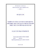 Nghiên cứu nâng cao chất lượng dịch vụ giới thiệu việc làm tại các trung tâm giới thiệu việc làm trên địa bàn hà nội 