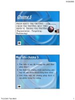 Chương 5 PHÂN KHÚC THỊ TRƯỜNG – LỰA CHỌN THỊ TRƯỜNG MỤC TIÊU ĐỊNH VỊ TRONG THỊ TRƯỜNG (Segmentation - Targetting Positioning)