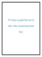 10 công cụ giúp bạn tạo ra một video marketing hoàn hảo 