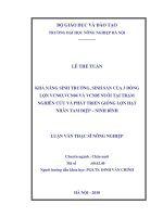 Khả năng sinh trưởng, sinh sản của 3 dòng lợn VCN03, VCN04 và VCN05 nuôi tại trạm nghiên cứu và phát triển giống lợn hạt nhân tam điệp   ninh bình 