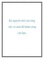 Kỷ nguyên mới của công việc và cách để thành công của bạn 