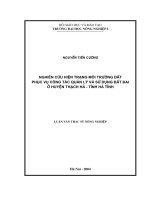[Luận văn]nghiên cứu hiện trạng môi trường đất phục vụ công tác quản lý và sử dụng đất đai ở huyện thạch hà   tỉnh hà tĩnh 