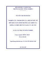 Nghiên cứu ảnh hưởng của một số yếu tố đến khả năng sinh trưởng sau ghép của giống cà phê chè TN2 tại ba vì   hà tây 