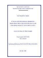 [Luận văn]sử dụng chế phẩm BIOSAF (probiotic) trong khẩu phần nuôi lợn nái sinh sản và lợn con giống ngoại nhập từ ăn đến cai sữa 