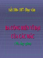 BA CỐNG HIẾN VĨ ĐẠI CỦA CÁC MÁC
