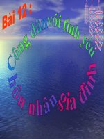 bài 12:cong dan với tình yêu hôn nhân và gia đình