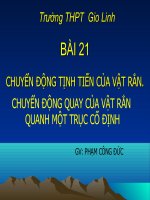 BÀI 21:CHUYỂN ĐỘNG TỊNH TIẾN CỦA VẬT RẮN.CHUYỂN QUAY CỦA VẬT RẮN