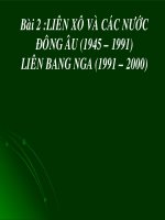 Baøi 2 :LIEÂN XOÂ VAØ CAÙC NÖÔÙC ÑOÂNG AÂU (1945 – 1991) LIEN BANG NGA (1991 – 2000)