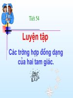 tiet 54 luyen tap -cac truong hop dong dang cua hai tam giac