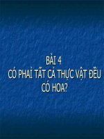 Bài 4: Có phải tất cả thực vật đều có hoa?