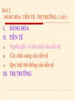 Hàng hoá, Tiền tệ, Thị trường