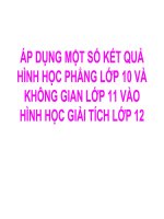 Áp dụng hình học phẳng 10 và HHKG11 vào GT12