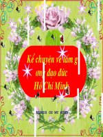 Kể chuyện Hồ Chí Minh- 1 (Powerpoint)