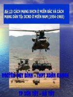 BÀI 13 : Cách mạng XHCN ở miền Bắc và cách mạng  DTCND ở miền Nam