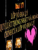 Bài 17: Lớp vỏ địa lí, quy luật thống nhất và hoàn chỉnh của lớp vỏ địa lí