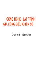 CÔNG NGHỆ - LẬP TRÌNH GIA CÔNG ĐIỀU KHIỂN SỐ