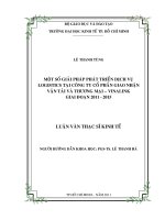 Một số giải pháp phát triển dịch vụ logistics tại công ty cổ phần giao nhận vận tải và thương mại vinalink giai đoạn 2011 2015 