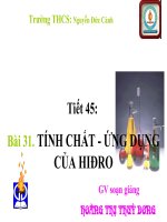 Tiết 31: Tính chất ứng dụng của Hidro