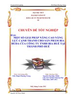 MỘT số GIẢI PHÁP NÂNG CAO NĂNG lực CẠNH TRANH CHO sản PHẨM BIA HUDA của CÔNG TY TNHH BIA HUẾ tại THÀNH PHỐ HUẾ 