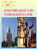 bài 7. sự phát triển lịch sử và nền văn hóa đa dạng Ấn Độ